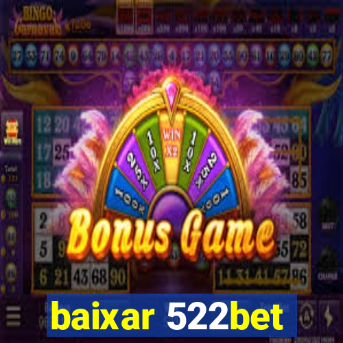 baixar 522bet